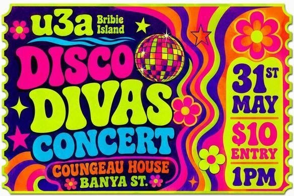 Poster for the U3A Disco Divas concert at Coungeau House